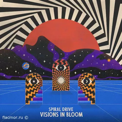 Spiral Drive - Visions In Bloom (2022)