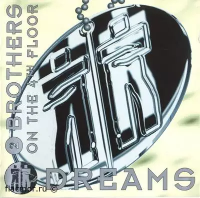 2 Brothers On The 4th Floor - Dreams (1994)