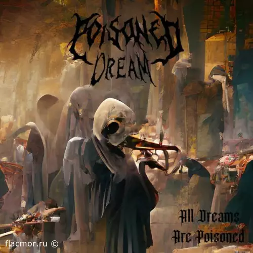 Poisoned Dream - All Dreams Are Poisoned (2022)