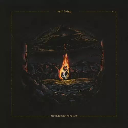 Well Being - Firethorne Forever (2022)