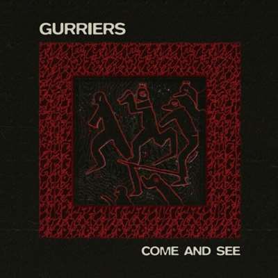 Gurriers - Come And See [24-bit Hi-Res] (2024) FLAC