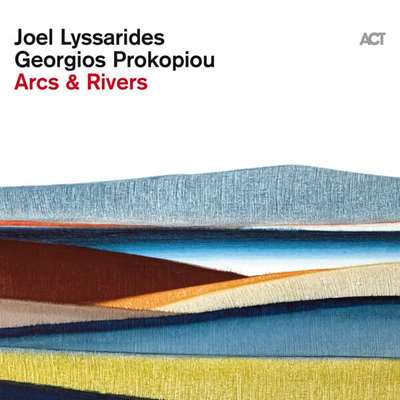 Joel Lyssarides - Arcs & Rivers [24-bit Hi-Res] (2024) FLAC