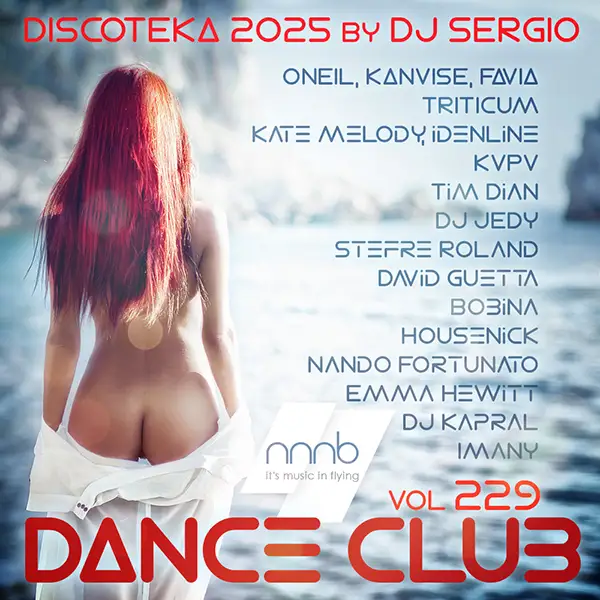 VA - Дискотека 2025 Dance Club Vol. 229 (2025) MP3 от NNNB